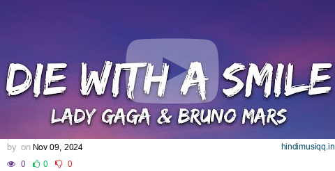 Lady Gaga, Bruno Mars - Die With A Smile (Lyrics) pagalworld mp3 song download