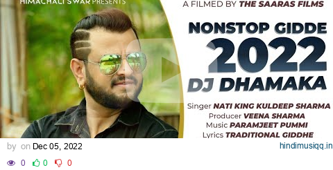 Dhamaka 2022 Nonstop Gidde | Nati King Kuldeep Sharma | Himachali Swar pagalworld mp3 song download