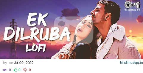 Ek Dilruba Hai - Lofi | Slowed & Reverb | Bewafaa | Udit Narayan | Akshay Kumar, Kareena Kapoor pagalworld mp3 song download