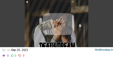 Death Dream pagalworld mp3 song download