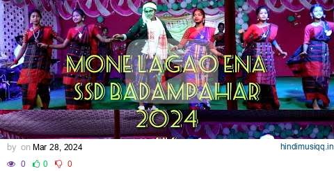 Mone lagao ena... Santali dance by SSD KULI#SSD Badampahar#Annual Function#2024 pagalworld mp3 song download