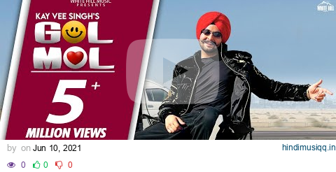 Kay Vee Singh  Gol Mol (Official Video) | Cheetah | Punjabi songs 2021 pagalworld mp3 song download