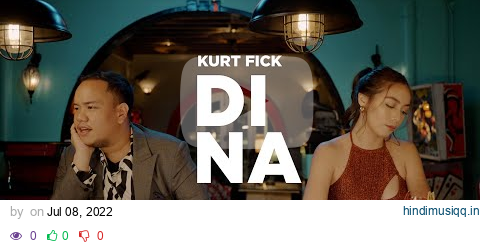 Kurt Fick - DI NA (Official Music Video) pagalworld mp3 song download