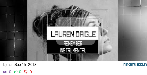 Lauren Daigle - Remember - Instrumental (Karaoke) Track with Lyrics pagalworld mp3 song download