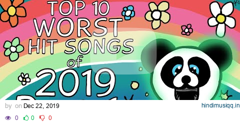 The Top Ten Worst Hit Songs of 2019 (Pt. 1) pagalworld mp3 song download